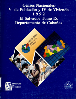 Censos Nacionales V De Población Y IV De Vivienda 1 9 9 2 El Salvador Tomo IX Departamento De Cabañas