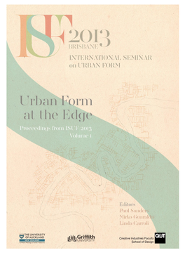 Urban Form at the Edge: Proceedings of ISUF 2013, Volume 1 1