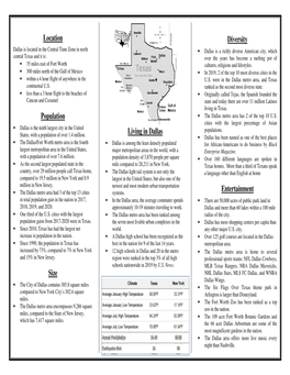 Location Population Size Living in Dallas Diversity Entertainment