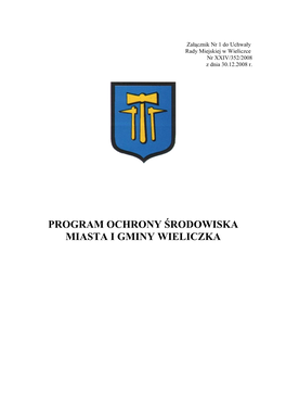 PROGRAM OCHRONY ŚRODOWISKA MIASTA I GMINY WIELICZKA Wieliczka, Grudzień 2008 R