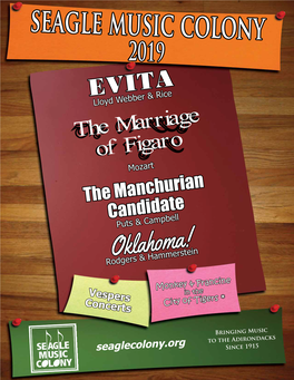 2019 EVITA Lloyd Webber & Rice the Marriage of Figaro Mozart the Manchurian Candidate Puts & Campbell Oklahoma! Rodgers & Hammerstein