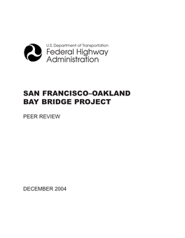 San Francisco-Oakland Bay Bridge Project: Peer Review