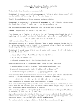 Metric Spaces We Have Talked About the Notion of Convergence in R