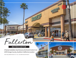 METROCENTER a Rarely Available, Dual Grocery Anchored Center in an Infill Orange County, Southern California Location