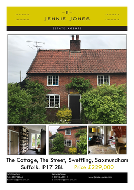 The Cottage, the Street, Sweffling, Saxmundham Suffolk. IP17 2BL Price £229,000