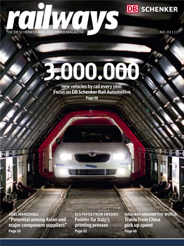 New Vehicles by Rail Every Year. Focus on DB Schenker Rail Automotive Page 08