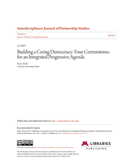 Building a Caring Democracy: Four Cornerstones for an Integrated Progressive Agenda Riane Eisler Center for Partnership Studies