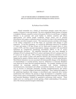 ABSTRACT USE of MICROARRAY HYBRIDIZATION to IDENTIFY BRUGIA GENES INVOLVED in MOSQUITO INFECTIVITY by Kathryn Greer Griffith