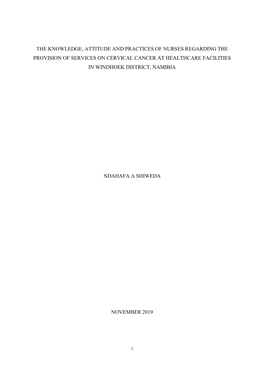 The Knowledge, Attitude and Practices of Nurses Regarding the Provision of Services on Cervical Cancer at Healthcare Facilities in Windhoek District, Namibia