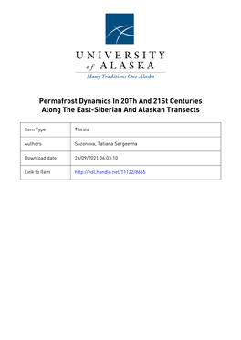 PERMAFROST DYNAMICS in 20™ and 21 St CENTURIES ALONG the EAST-SIBERIAN and ALASKAN TRANSECTS a THESIS Presented to the Faculty