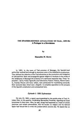 THE SPANISH-DEFINED SEPARATISMO in TAAL, 1895-96: a Prologue to a Revolution