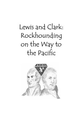 Lewis and Clark: Rockhounding on the Way to the Pacific