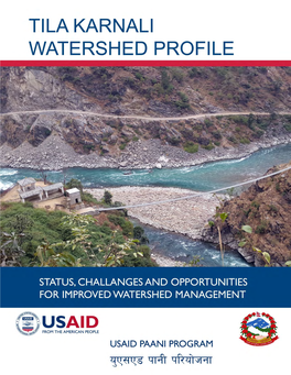 Tila Karnali Watershed Profile: Status, Challenges and Opportunities for Improved Water Resource Management