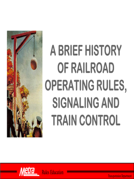 A Brief History of Railroad Operating Rules, Signaling and Train Control