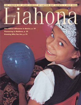 JULY 2004 Liahona One Million Milestone in Mexico, P
