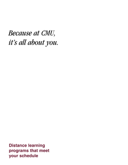 Because at CMU, It's All About You