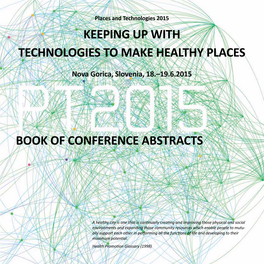 Keeping up with Technologies to Make Healthy Places