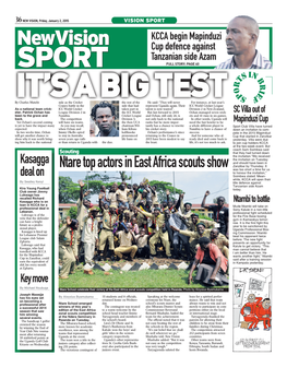 36 NEW VISION, Friday, January 2, 2015 VISION SPORT KCCA Begin Mapinduzi Newvision Cup Defence Against Tanzanian Side Azam SPORT FULL STORY: PAGE 40 S in T B R