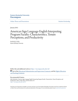 American Sign Language-English Interpreting Program Faculty: Characteristics, Tenure Perceptions, and Productivity Kimberly J