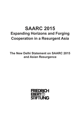 SAARC 2015 Expanding Horizons and Forging Cooperation in a Resurgent Asia