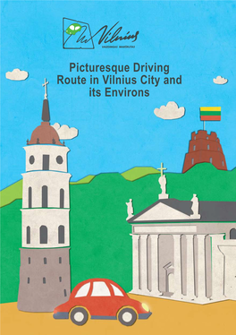 Picturesque Driving Route in Vilnius City and Its Environs