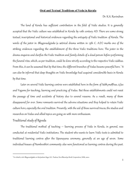 Traditional Study of Rgveda the Traditional Method of Teaching – Learning Process of Veda in Kerala, in General, Was Conducted at Residential Vedic Institutions