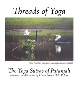 E Yoga Sutras of Patanjali in a New Transliteration by Linda Brown Holt, D.Litt