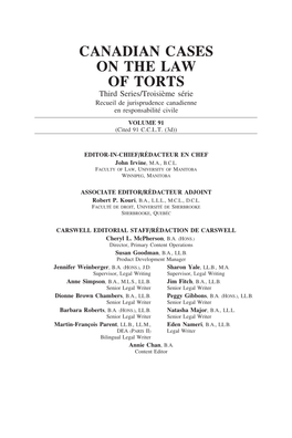 CANADIAN CASES on the LAW of TORTS Third Series/Troisi`Eme S´Erie Recueil De Jurisprudence Canadienne En Responsabilit´E Civile VOLUME 91 (Cited 91 C.C.L.T