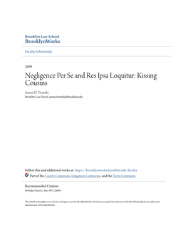 Negligence Per Se and Res Ipsa Loquitur: Kissing Cousins Aaron D