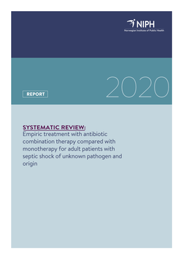 Empiric Treatment with Antibiotic Combination Therapy Compared with Monotherapy for Adult Patients with Septic Shock of Unknown