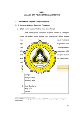 BAB 3 ANALISA DAN PEMROGRAMAN ARSITEKTUR 3.1. Analisa Dan Program Fungsi Bangunan 3.1.1 Karakteristik Dan Kapasitas Pengguna A