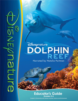 Disneynature DOLPHIN REEF Educator's Guide