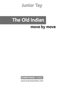 The Old Indian Move by Move