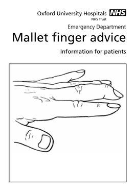 Mallet Finger Advice Information for Patients Page 2 This Information Leaflet Is for People Who Have Had a Mallet Finger Injury