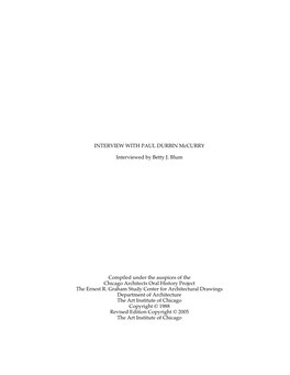 INTERVIEW with PAUL DURBIN Mccurry Interviewed by Betty J. Blum Compiled Under the Auspices of the Chicago Architects Oral Histo