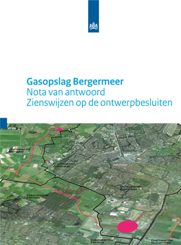 Gasopslag Bergermeer Nota Van Antwoord Zienswijzen Op De Ontwerpbesluiten