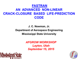 Fastran an Advanced Non-Linear Crack-Closure Based Life-Prediction Code
