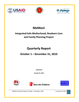 Mamoni Quarterly Report, October – December, 2010 | January 31, 2011 1