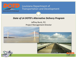 State of LA DOTD's Alternative Delivery Program