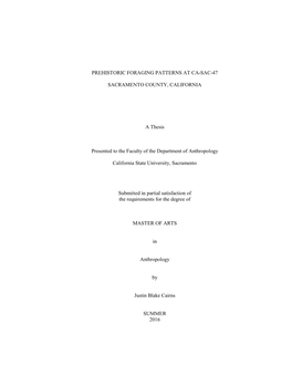 PREHISTORIC FORAGING PATTERNS at CA-SAC-47 SACRAMENTO COUNTY, CALIFORNIA a Thesis Presented to the Faculty of the Department Of