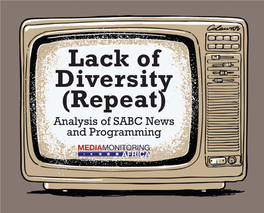 Analysis of SABC News and Programming Lack of Diversity (Repeat) Analysis of SABC News and Programming