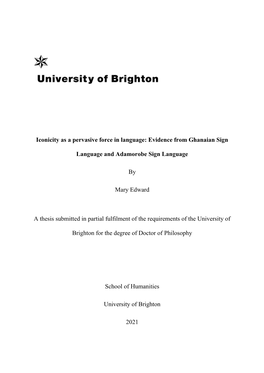 Iconicity As a Pervasive Force in Language: Evidence from Ghanaian Sign