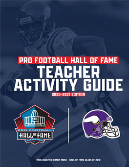 PRO FOOTBALL HALL of FAME TEACHER ACTIVITY GUIDE 2020-2021 Edition