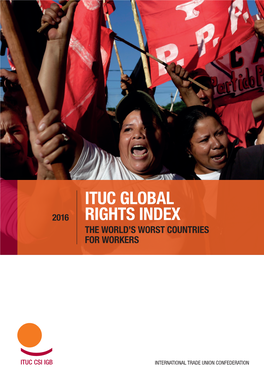ITUC Global Rights Index WORKERS for COUNTRIES WORST WORLD's THE
