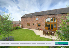 The Old Hayloft, 3 Middle Hill Barns, Wolverhampton Road, Shareshill