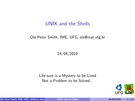 UNIX and the Shells