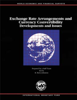 Exchange Rate Arrangements and Currency Convertibility: Developments and Issues