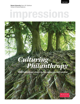 Culturing Philanthropy GSDM’S Philanthropic Culture Is in Place, and the Potential Is Unlimited