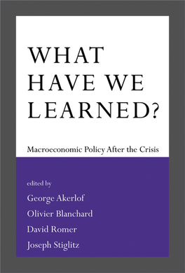 What Have We Learned? Macroeconomic Policy After the Crisis