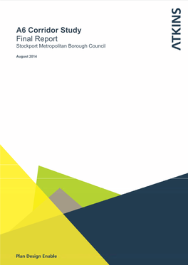 A6 Corridor Study Final Report Stockport Metropolitan Borough Council